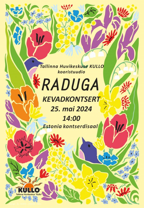 Tallinna Huvikeskuse ''Kullo'' kooristuudio ''Raduga'' kevadkontsert