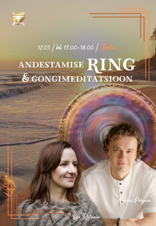 Tartu. Andestamise Ring ja Gongimeditatsioon.