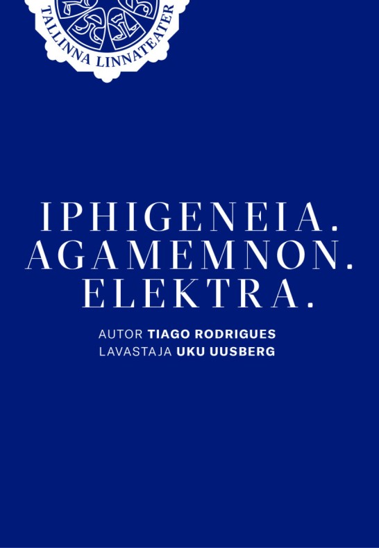 Iphigeneia. Agamemnon. Elektra.
