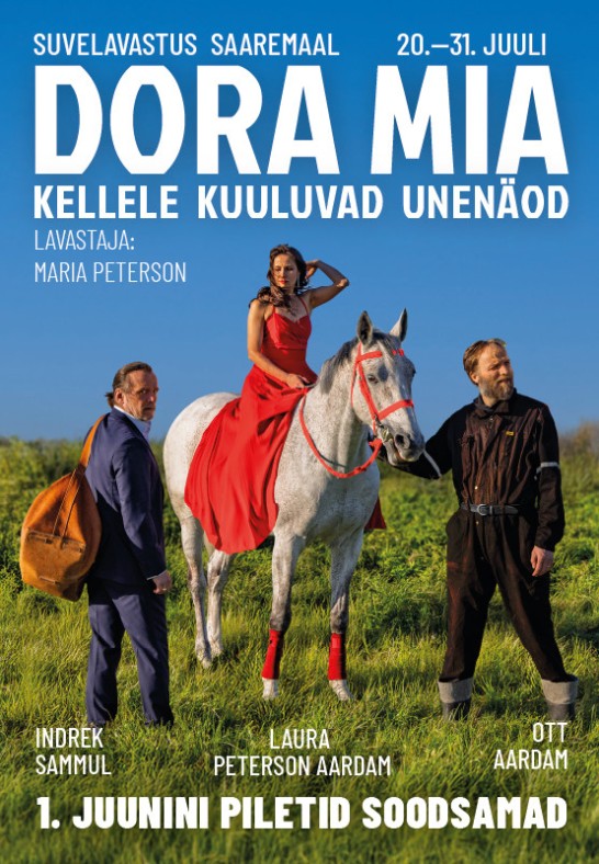 Suvelavastus Saaremaal ''Dora Mia'' Kellele kuuluvad unenäod