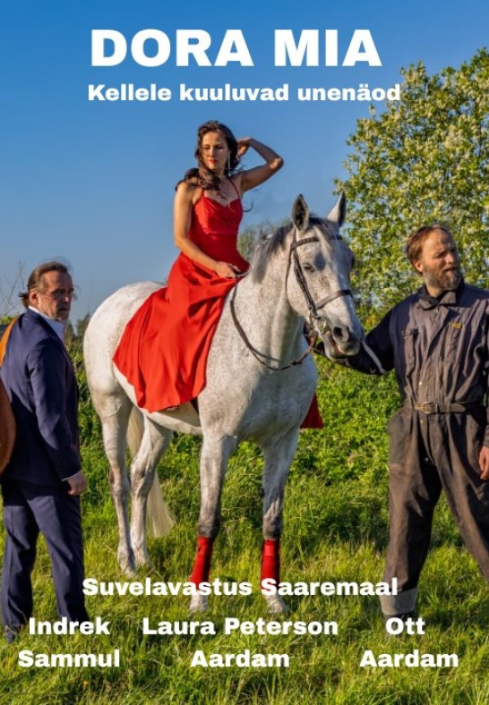 Suvelavastus Saaremaal ''Dora Mia'' Kellele kuuluvad unenäod