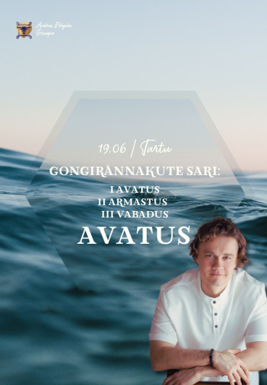 Tartus. Gongihüpnorännakute sari: Avatus