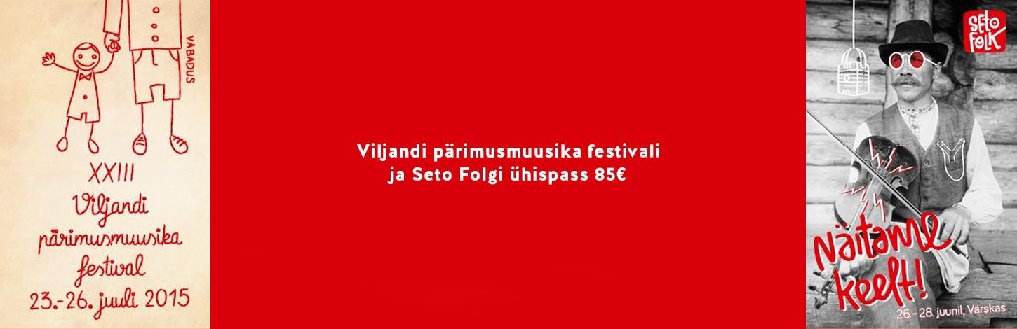 Viljandi pärimusmuusika festival ja Seto Folk pakuvad ühist festivalipassi tõelisele folgisõbrale!
